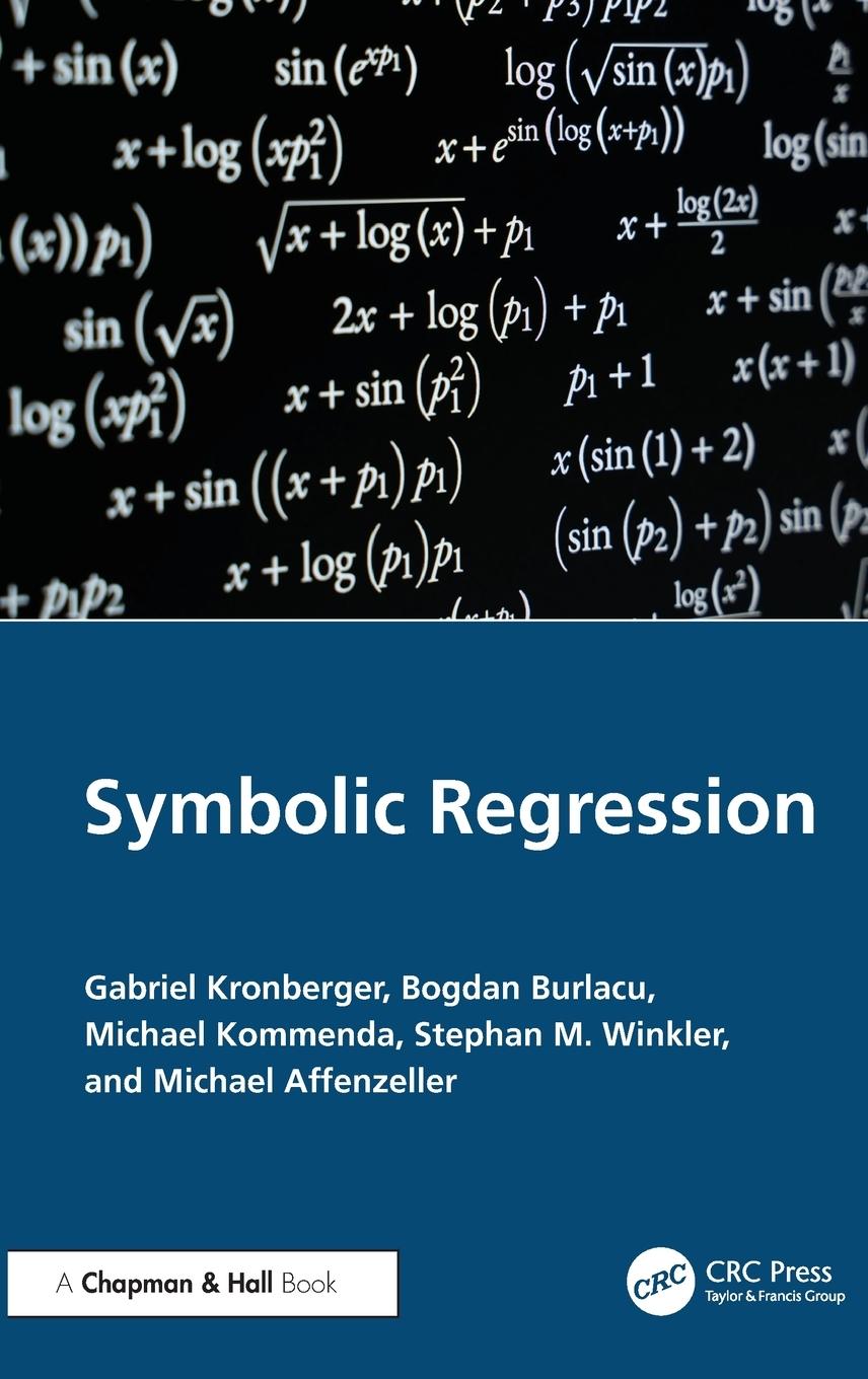 Cover: 9781138054813 | Symbolic Regression | Gabriel Kronberger (u. a.) | Buch | Englisch