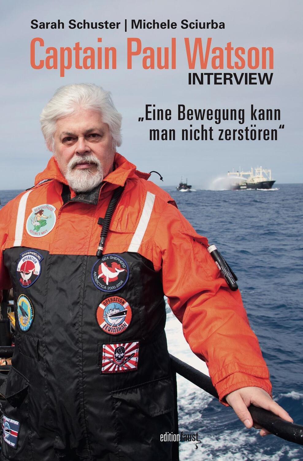 Cover: 9783945400944 | Captain Paul Watson Interview | Sarah Schuster (u. a.) | Buch | 2021