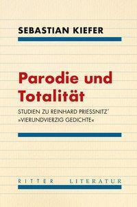 Cover: 9783854155515 | Parodie und Totalität. | Sebastian Kiefer | Taschenbuch | Literatur