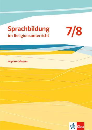 Cover: 9783120075608 | Sprachbildung Religion 7/8 | Kopiervorlagen Klasse 7/8 | Taschenbuch