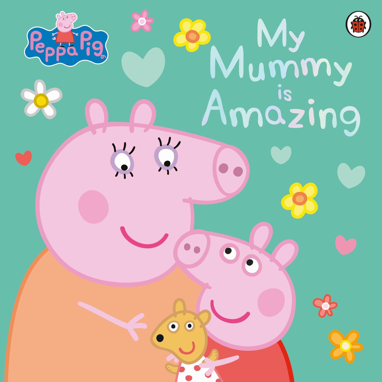 Cover: 9780241659403 | Peppa Pig: My Mummy is Amazing | Taschenbuch | Peppa Pig | Englisch