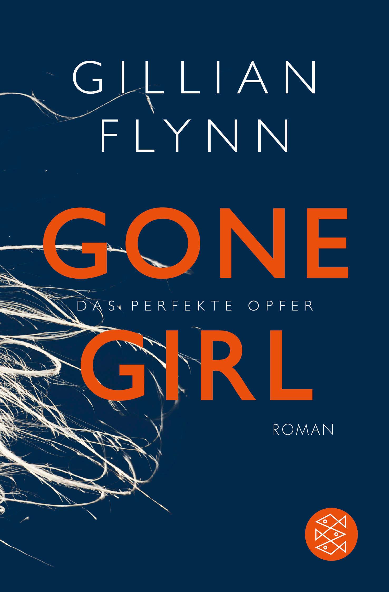 Cover: 9783596188789 | Gone Girl - Das perfekte Opfer | Gillian Flynn | Taschenbuch | 592 S.