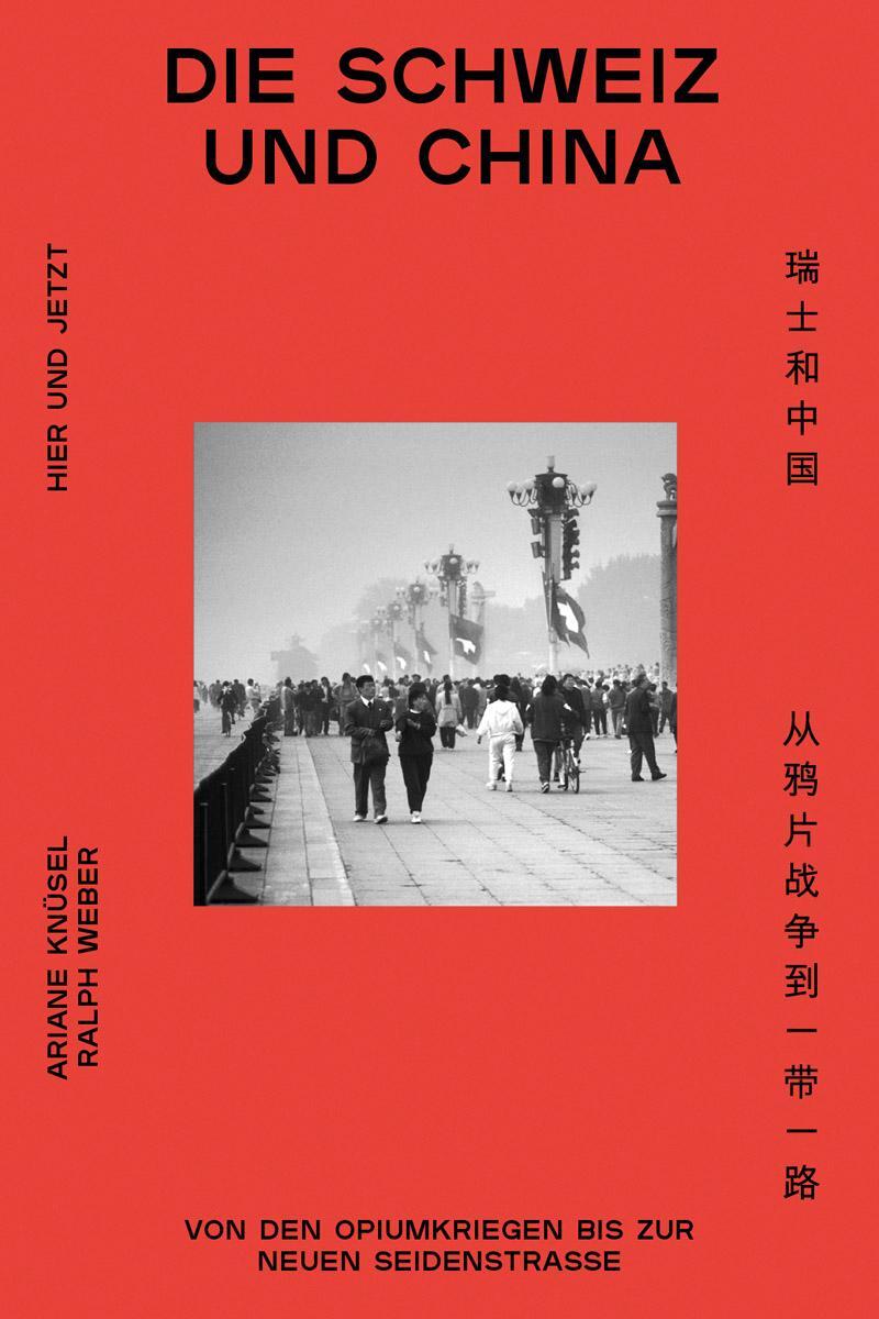 Cover: 9783039196166 | Die Schweiz und China | Ariane Knüsel (u. a.) | Taschenbuch | 320 S.