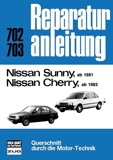 Cover: 9783716816196 | Nissan Sunny (ab 1981), Nissan Cherry (ab 1983) | Taschenbuch | 152 S.