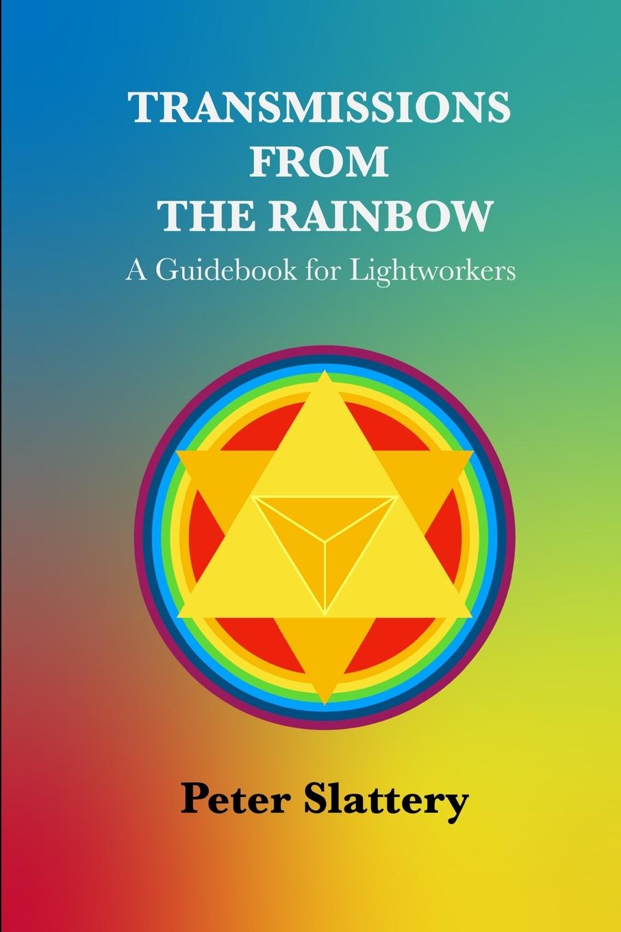 Cover: 9781445781020 | Transmissions from the Rainbow | A Guidebook for Lightworkers | Buch