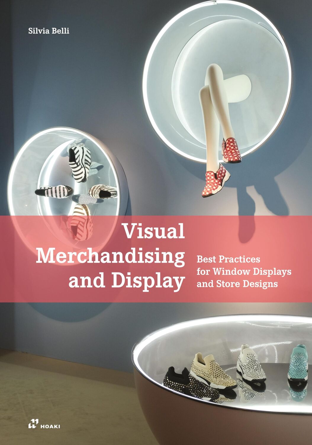 Cover: 9788417656065 | Visual Merchandising and Display | Silvia Belli | Taschenbuch | 240 S.