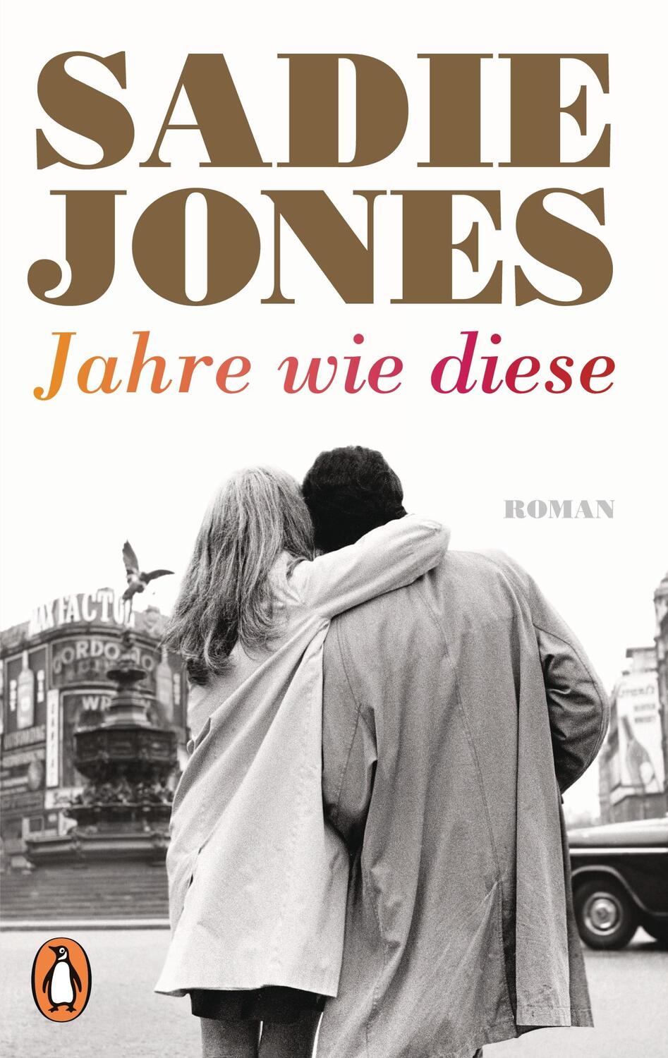 Cover: 9783328100287 | Jahre wie diese | Sadie Jones | Taschenbuch | Deutsch | 2017 | Penguin