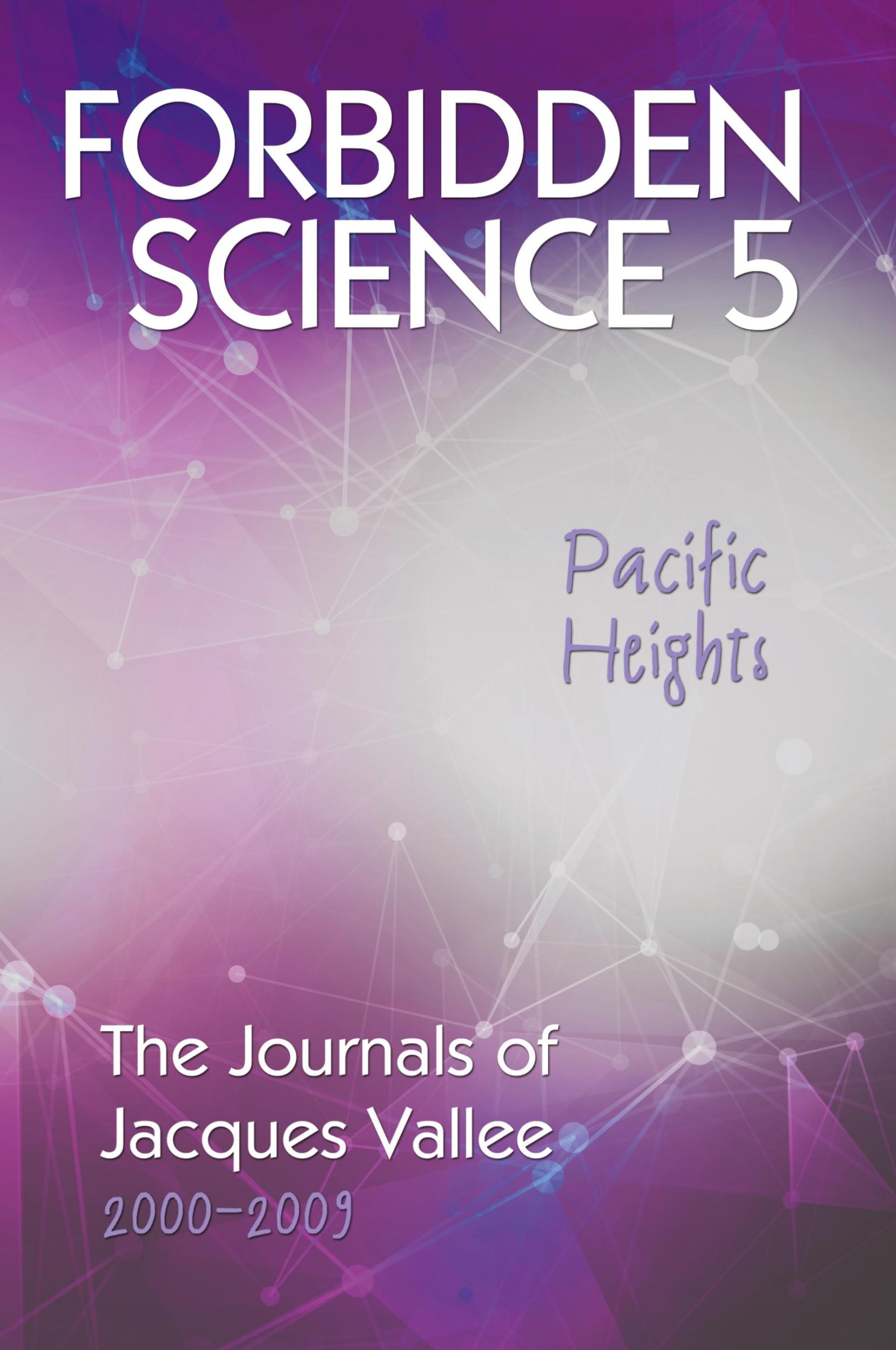 Cover: 9781949501247 | Forbidden Science 5, Pacific Heights | Jacques Vallee | Taschenbuch