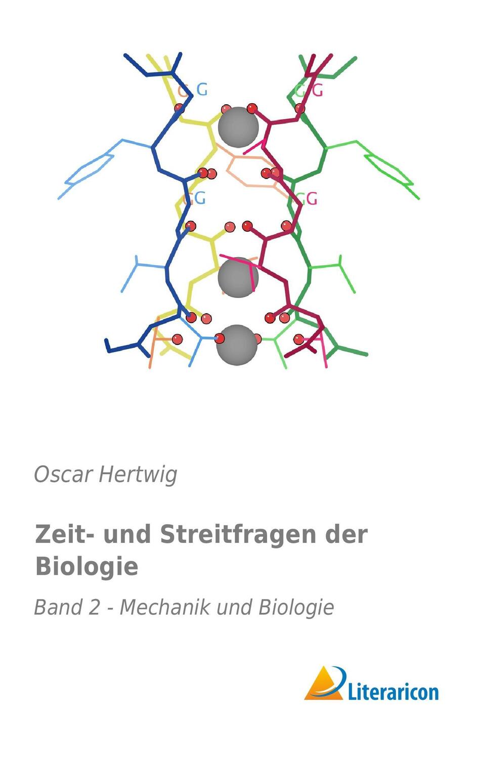 Cover: 9783956977374 | Zeit- und Streitfragen der Biologie | Band 2 - Mechanik und Biologie