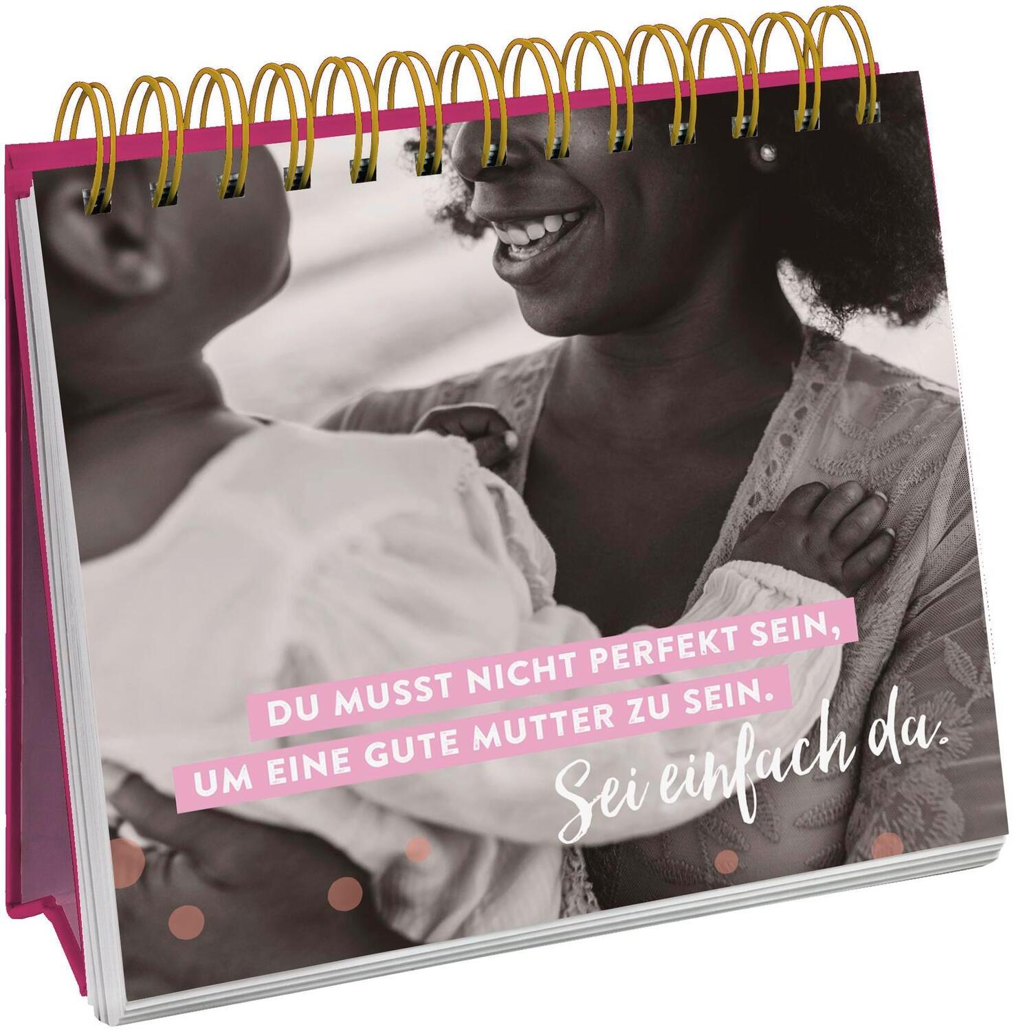 Bild: 9783848522293 | Die besten Mamas sind nicht perfekt, sie sind echt. | Groh Verlag