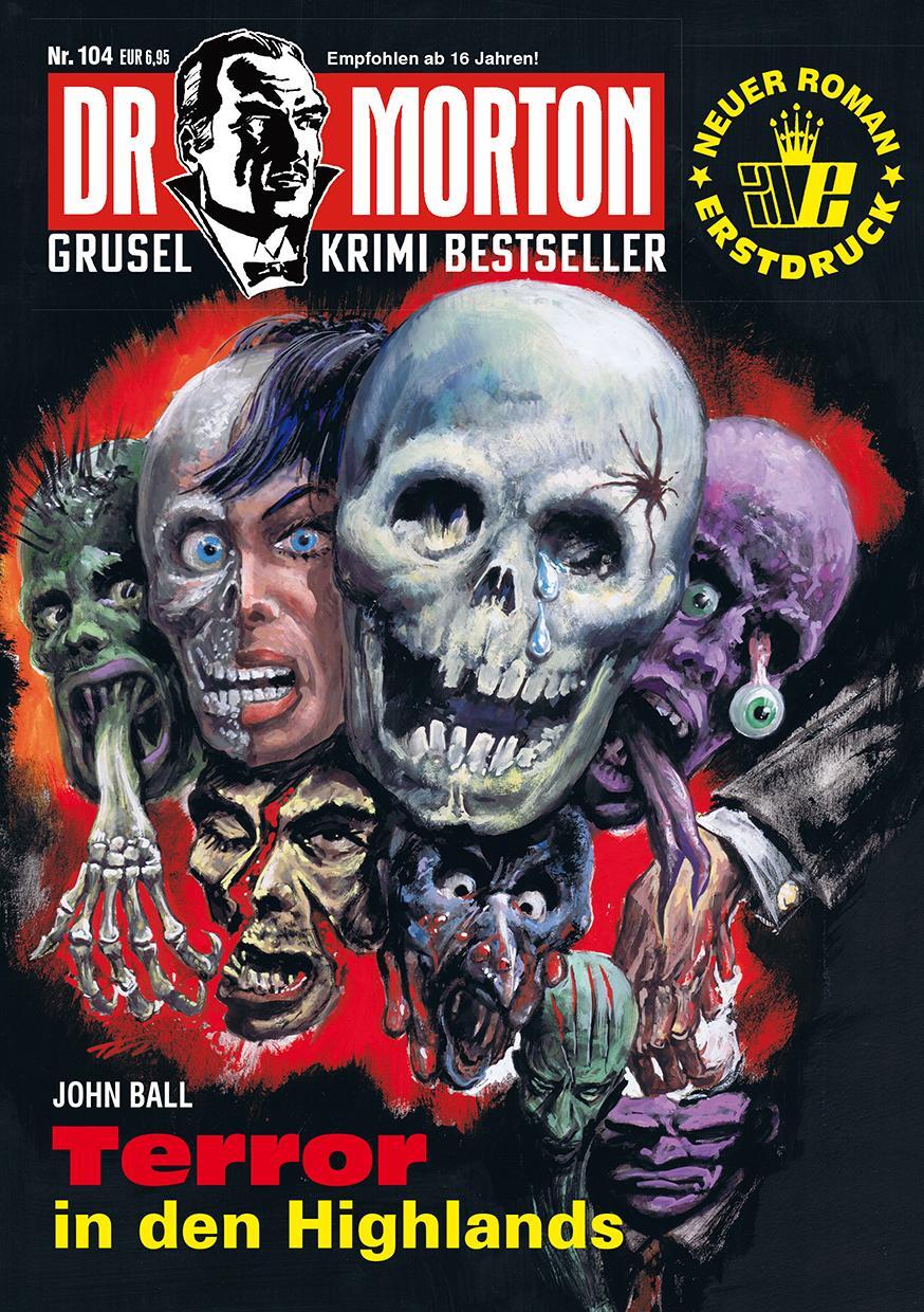 Cover: 9783864737817 | Dr. Morton 104: Terror in den Highlands | John Ball | Taschenbuch