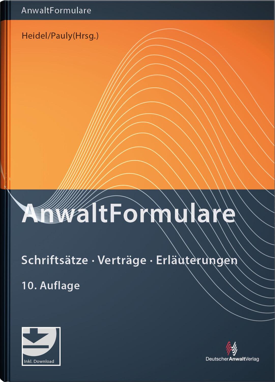 Cover: 9783824016709 | AnwaltFormulare | Schriftsätze - Verträge - Erläuterungen | Buch | LI