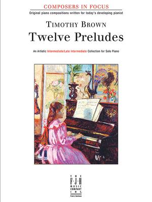 Cover: 9781619281080 | Twelve Preludes | Timothy Brown | Taschenbuch | Composers in Focus