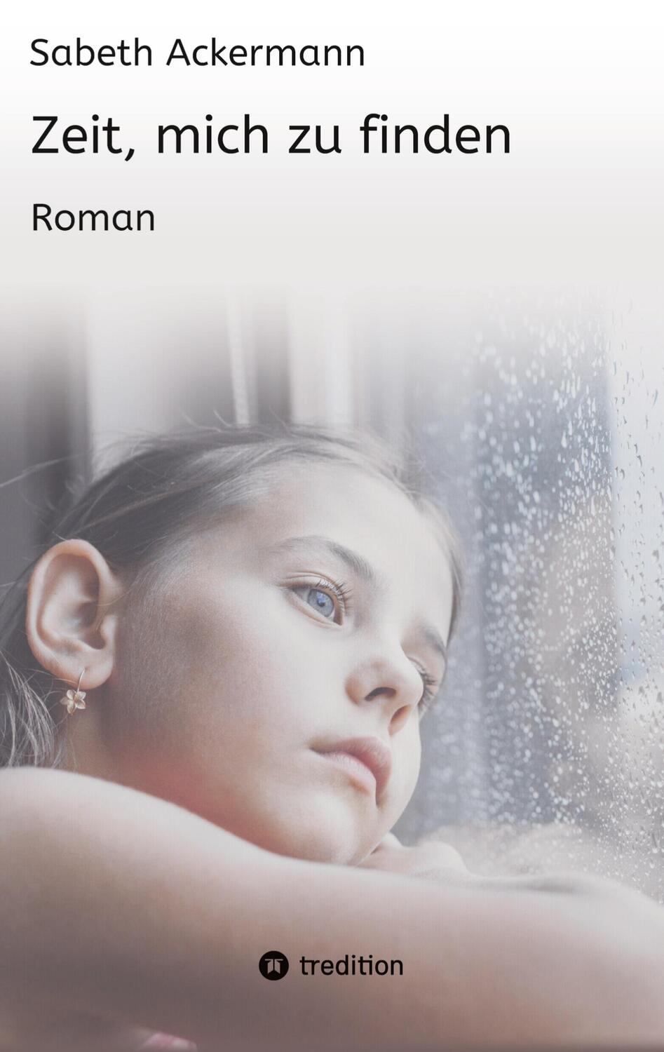 Cover: 9783347342071 | Zeit, mich zu finden | Roman | Sabeth Ackermann | Taschenbuch | 412 S.