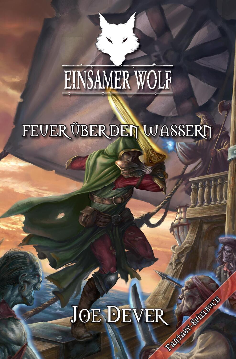 Cover: 9783981281286 | Einsamer Wolf 02 - Feuer über den Wassern | Joe Dever | Taschenbuch