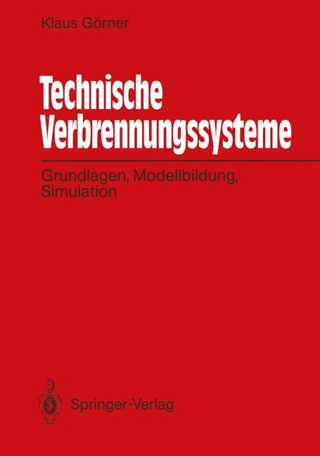 Cover: 9783540539476 | Technische Verbrennungssysteme | Grundlagen, Modellbildung, Simulation