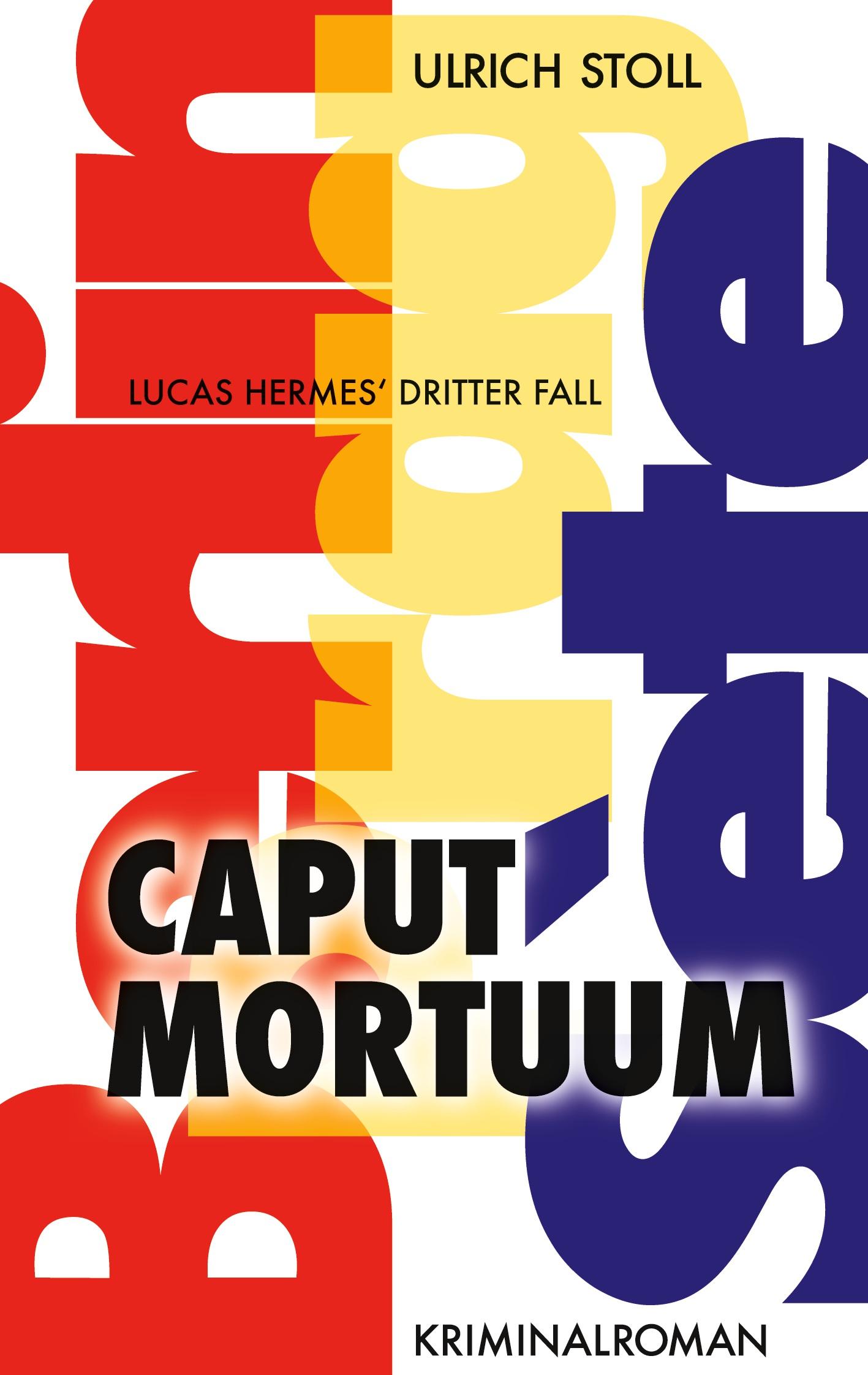 Cover: 9783754326534 | Caput Mortuum | Kriminalroman - Lucas Hermes dritter Fall | Stoll