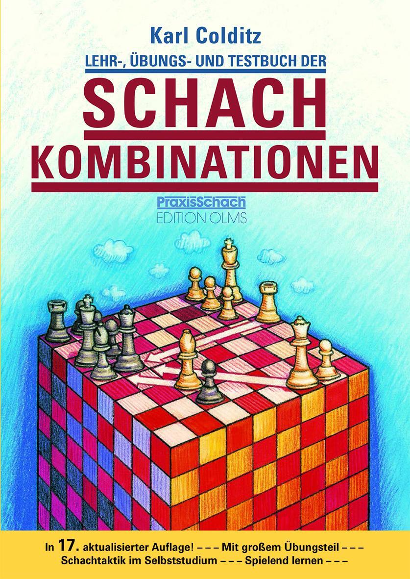 Cover: 9783283010508 | Lehr-, Übungs- und Testbuch der Schachkombinationen | Karl Colditz