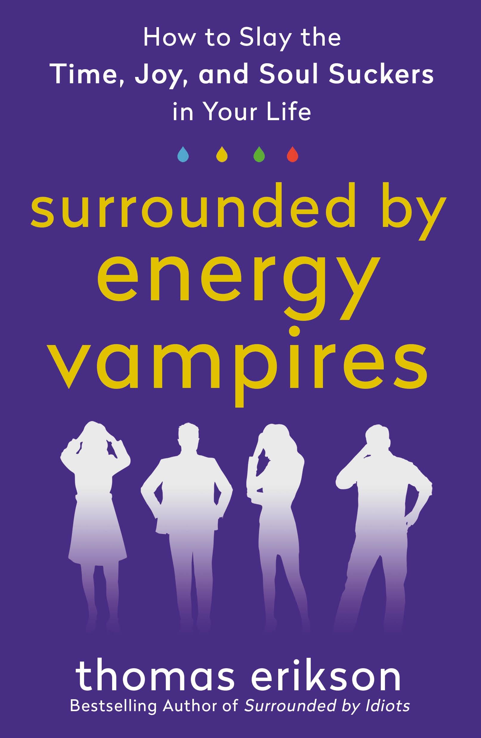 Autor: 9781250907561 | Surrounded by Energy Vampires | Thomas Erikson | Taschenbuch | XIV