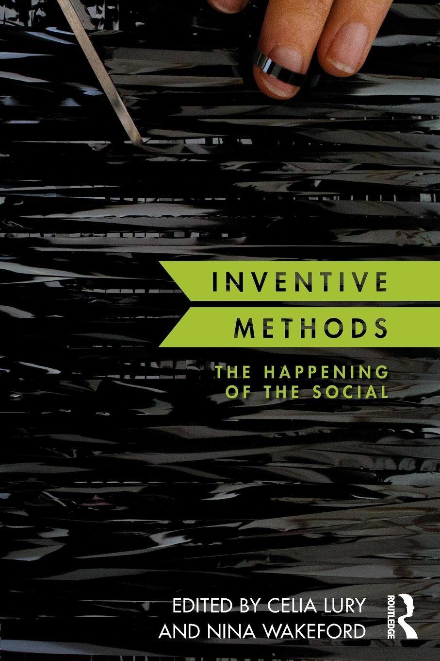 Cover: 9780415721103 | Inventive Methods | The Happening of the Social | Celia Lury (u. a.)