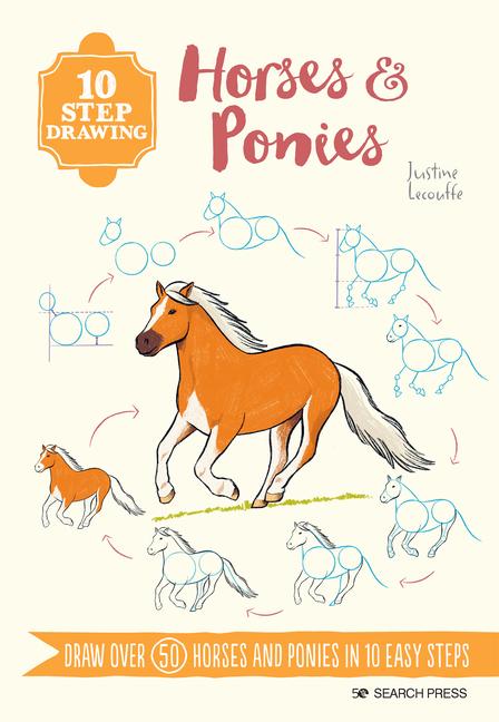 Cover: 9781800921184 | 10 Step Drawing: Horses &amp; Ponies | Justine Lecouffe | Taschenbuch