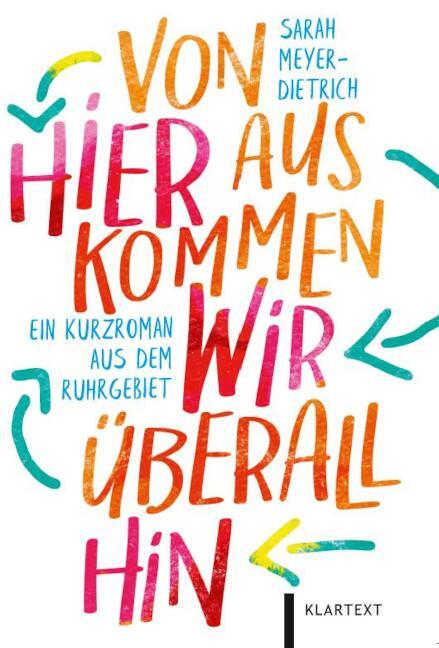 Cover: 9783837526271 | Von hier aus kommen wir überall hin | Ein Kurzroman aus dem Ruhrgebiet