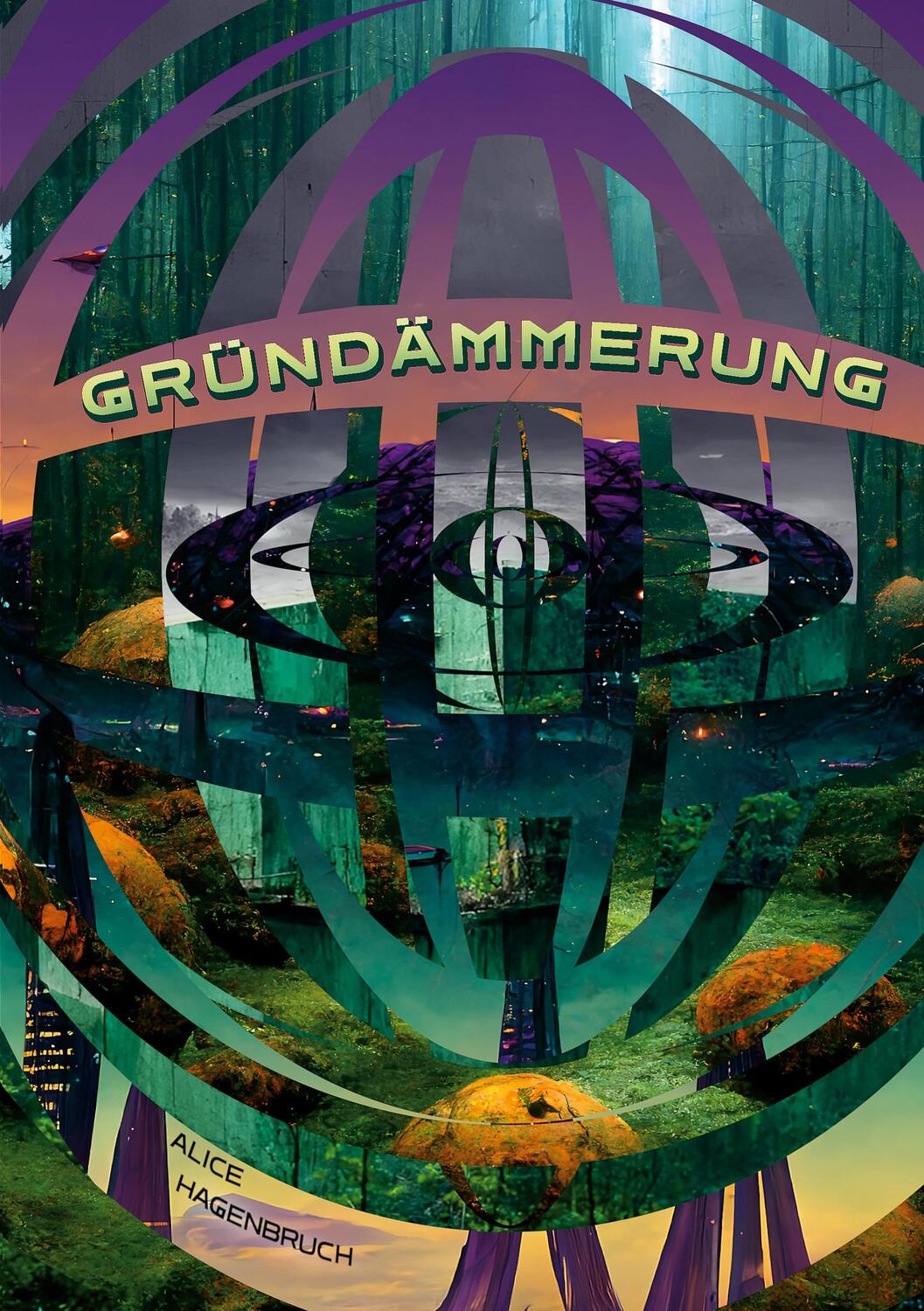 Cover: 9783748181064 | Gründämmerung | Alice Hagenbruch | Taschenbuch | MYXOTESTA | Paperback