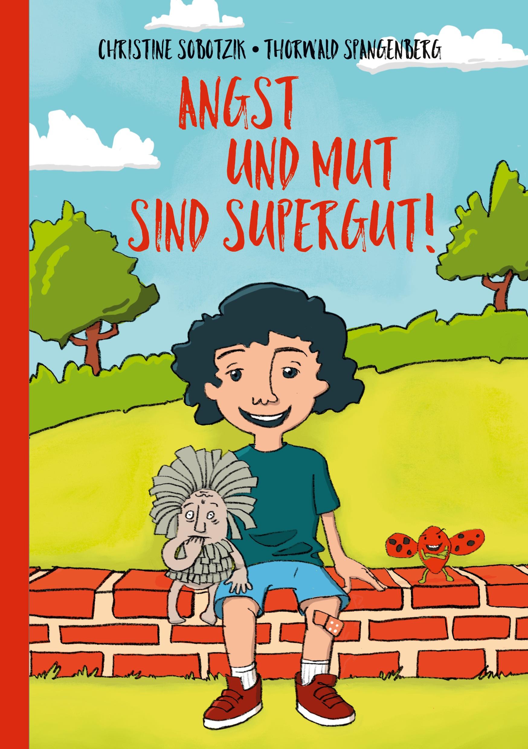 Cover: 9783769316773 | Angst und Mut sind supergut! | Christine Sobotzik (u. a.) | Buch