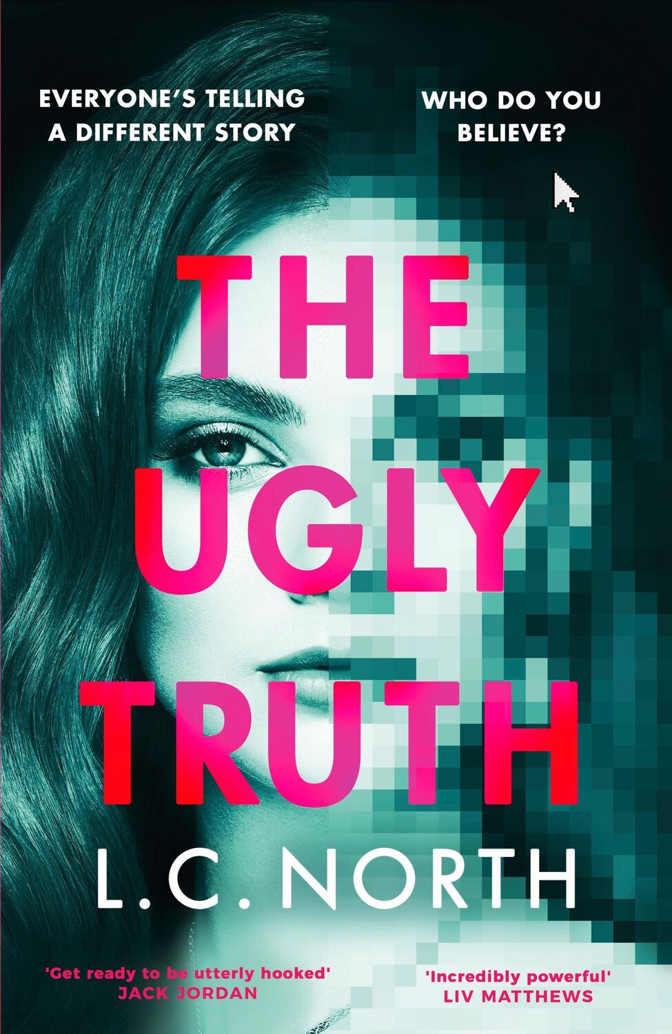 Cover: 9781787636378 | The Ugly Truth | L. C. North | Buch | Gebunden | Englisch | 2023