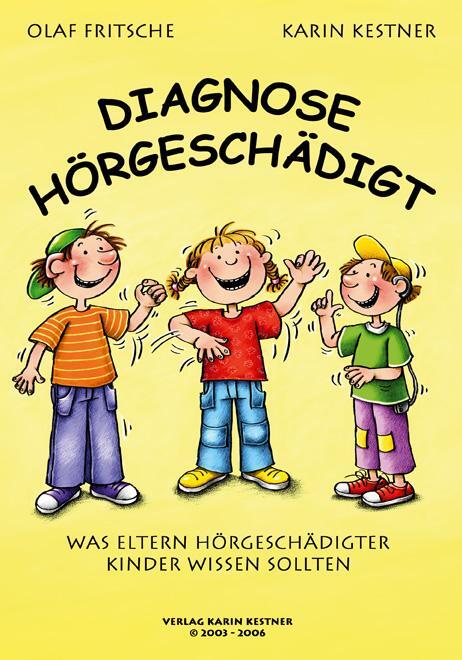 Cover: 9783981070934 | Diagnose Hörgeschädigt | Olaf Fritsche (u. a.) | Taschenbuch | 176 S.