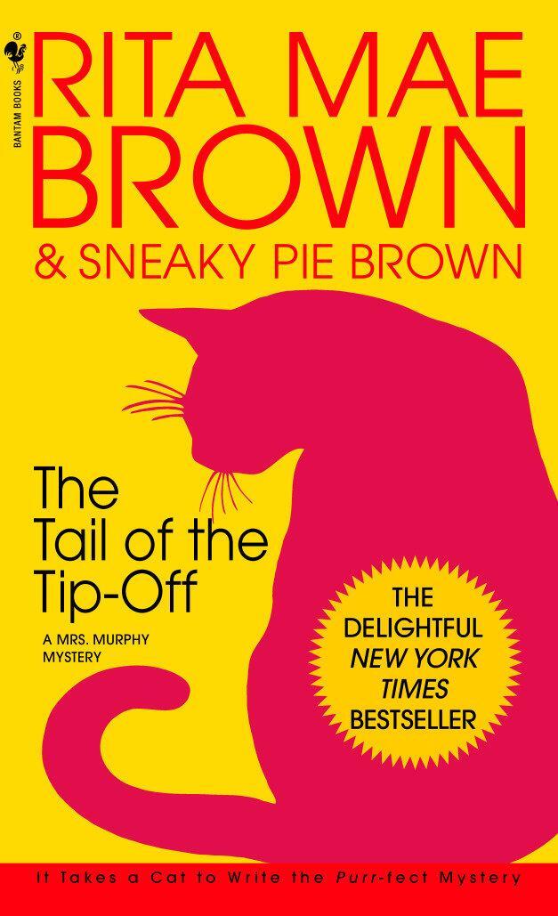 Cover: 9780553582857 | The Tail of the Tip-Off | A Mrs. Murphy Mystery | Rita Mae Brown