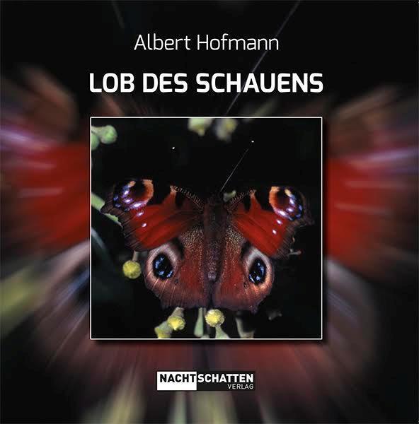 Cover: 9783037885529 | Lob des Schauens | Albert Hofmann | Buch | 58 S. | Deutsch | 2018