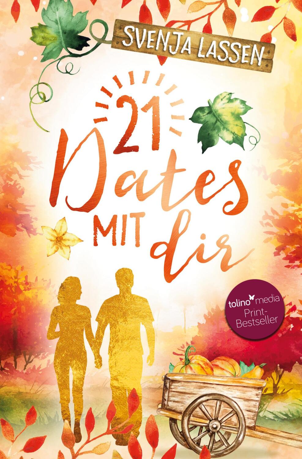 Cover: 9783754678442 | 21 Dates mit dir | Svenja Lassen | Taschenbuch | Paperback | Deutsch