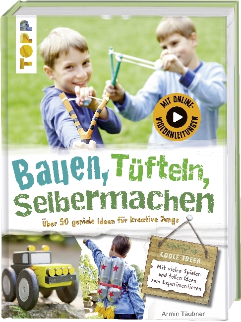 Cover: 9783772476266 | Bauen, tüfteln, selbermachen | Armin Täubner | Buch | 144 S. | Deutsch