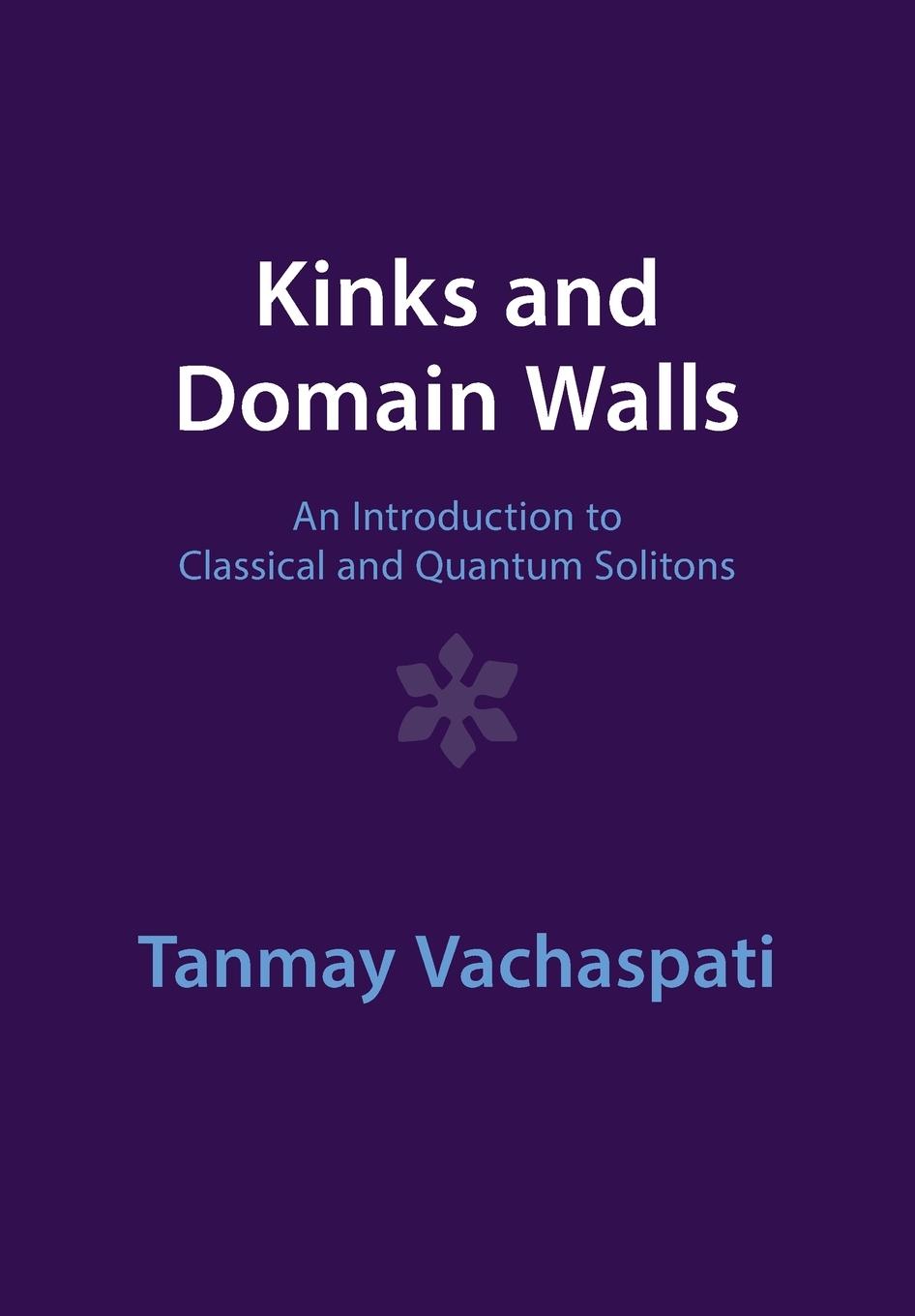 Cover: 9781009290425 | Kinks and Domain Walls | Tanmay Vachaspati | Taschenbuch | Paperback