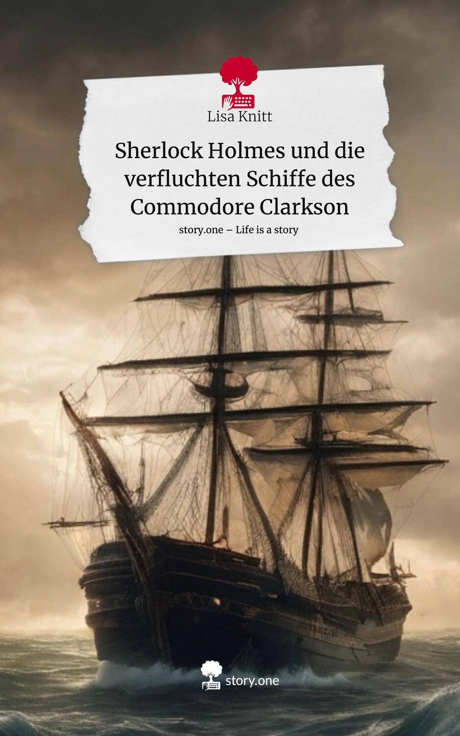 Cover: 9783711567468 | Sherlock Holmes und die verfluchten Schiffe des Commodore Clarkson....