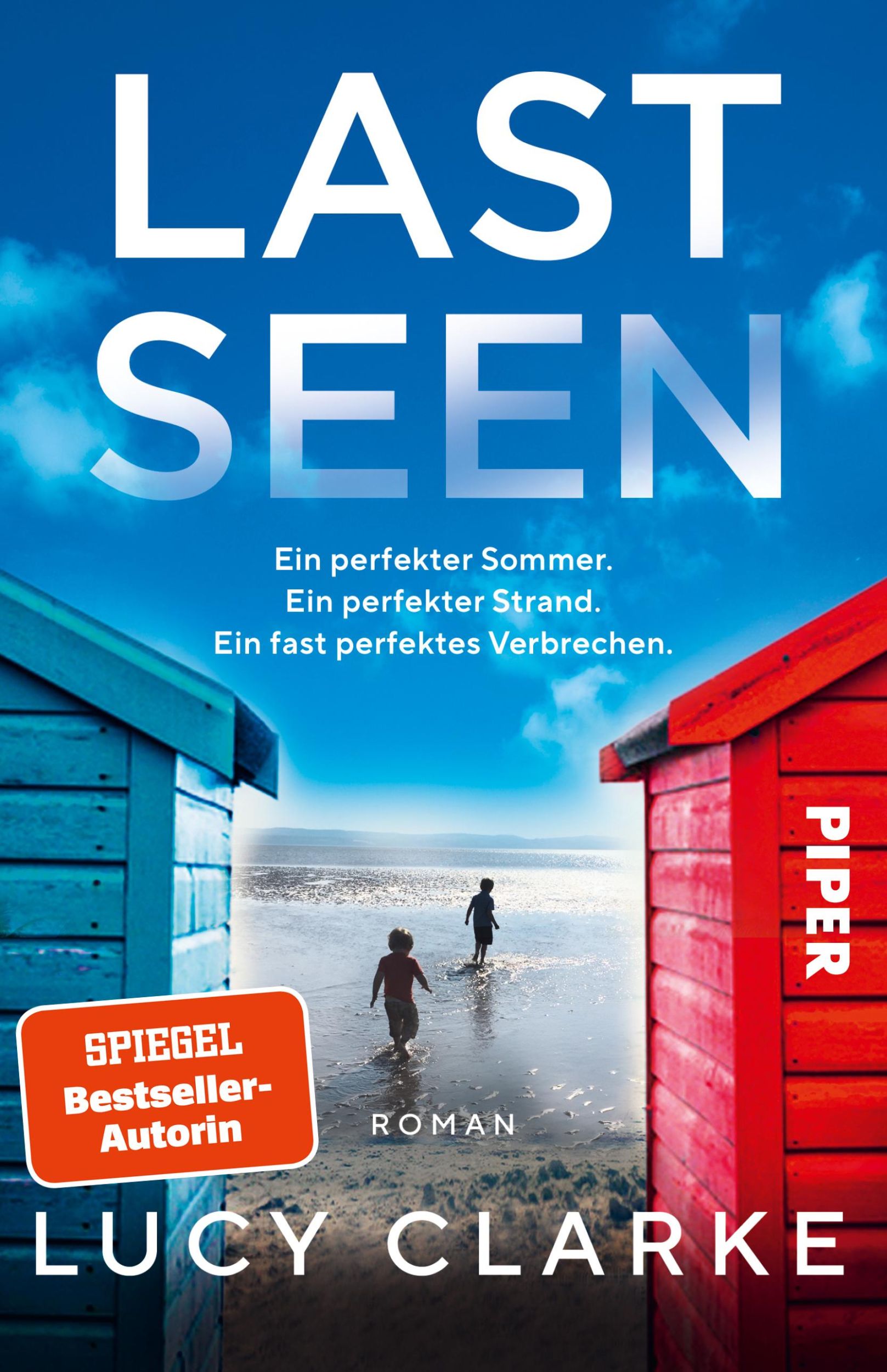 Cover: 9783492321594 | Last Seen | Lucy Clarke | Taschenbuch | 416 S. | Deutsch | 2024