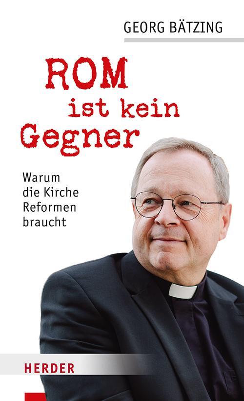 Cover: 9783451102714 | Rom ist kein Gegner | Warum die Kirche Reformen braucht | Buch | 2024