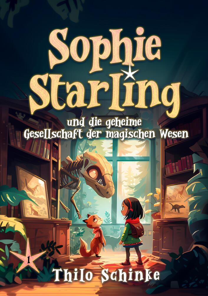 Cover: 9783384277862 | Sophie Starling und die geheime Gesellschaft der magischen Wesen