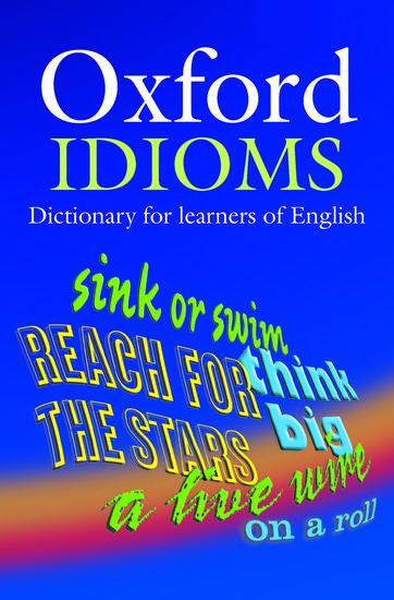 Cover: 9780194317238 | Oxford Learner's Dictionary of English Idioms | A. P. Cowie | Buch