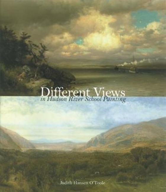 Cover: 9780231138215 | Different Views in Hudson River School Painting | O'Toole | Buch