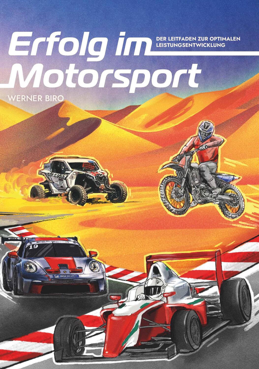 Cover: 9783991657002 | Erfolg im Motorsport | Werner Biro | Taschenbuch | 360 S. | Deutsch