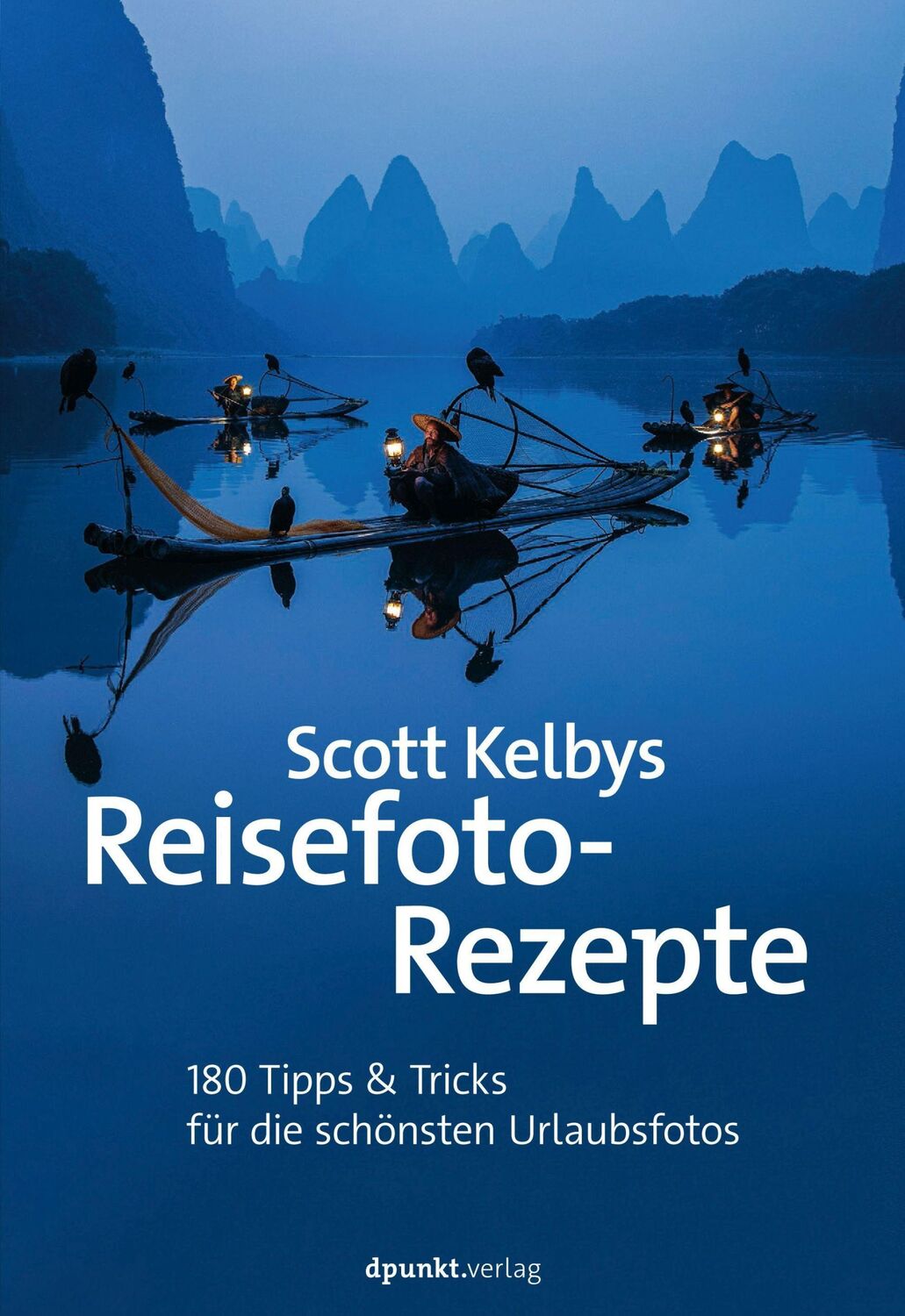 Cover: 9783864909252 | Scott Kelbys Reisefoto-Rezepte | Scott Kelby | Taschenbuch | XVI