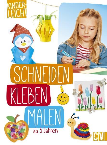 Cover: 9783838836973 | kinderleicht - schneiden, kleben, malen | ab 5 Jahren | Buch | 96 S.