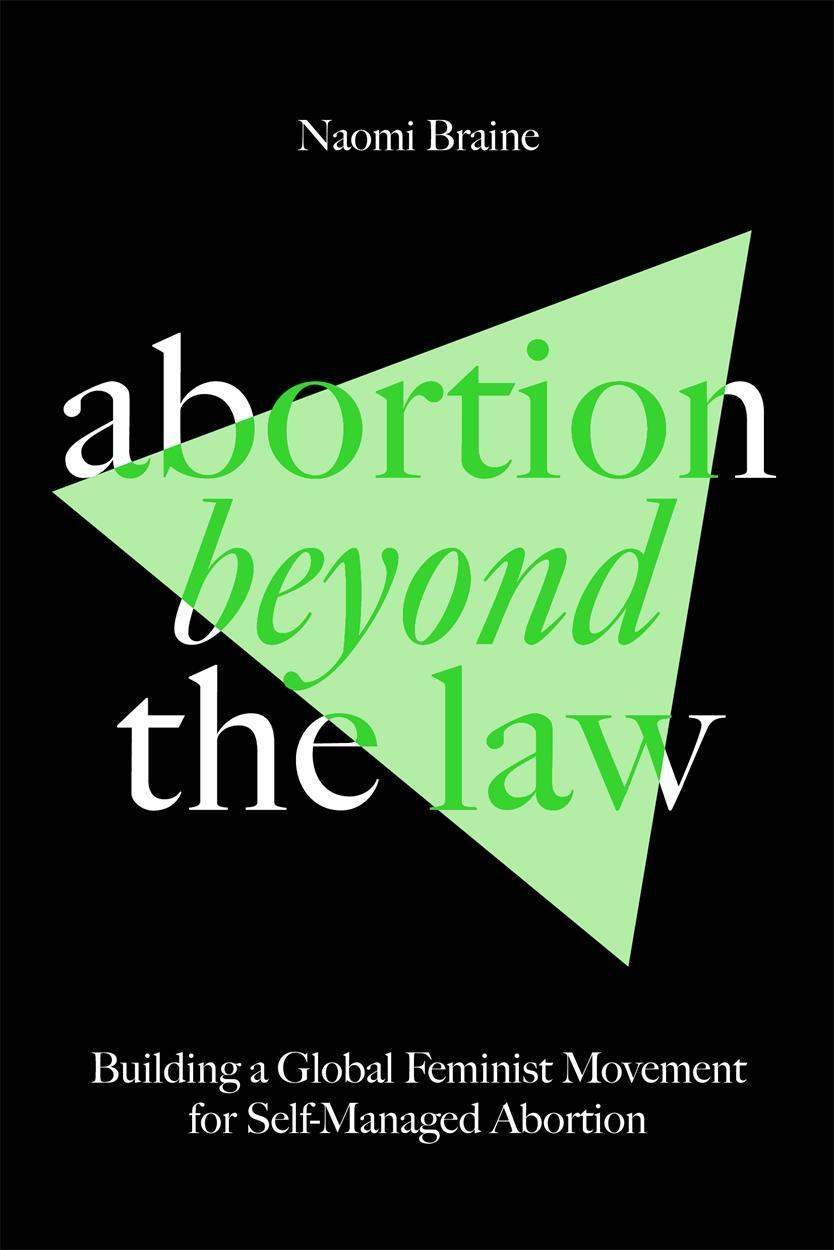 Cover: 9781804292068 | Abortion Beyond the Law | Naomi Braine | Taschenbuch | Englisch | 2023