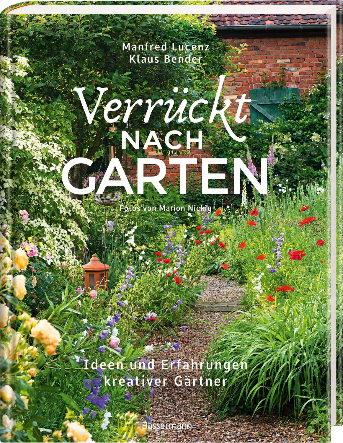 Bild: 9783809443285 | Verrückt nach Garten. Ideen und Erfahrungen kreativer Gärtner | Buch