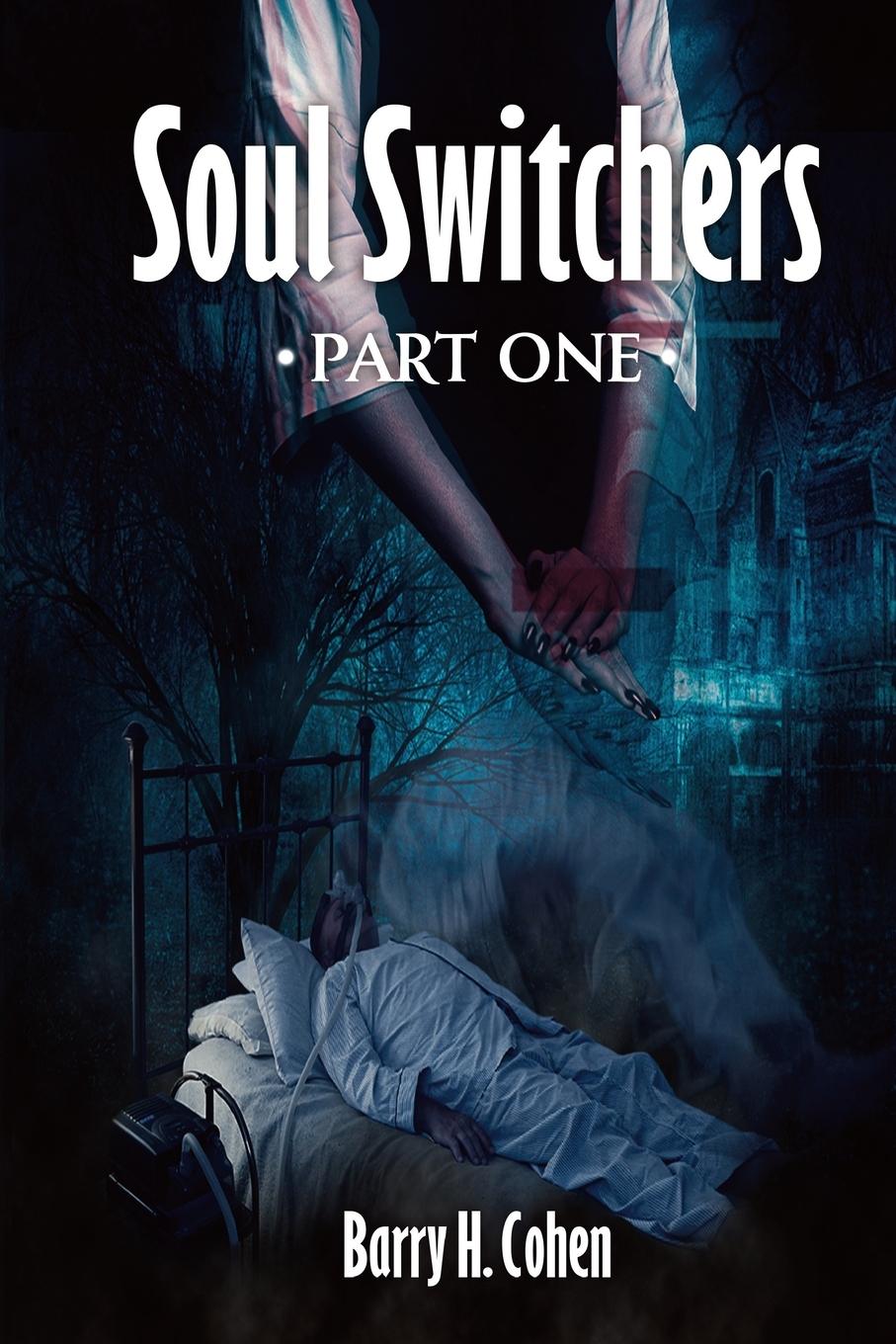 Cover: 9781955036337 | Soul Switchers | Barry H. Cohen | Taschenbuch | Englisch | 2022