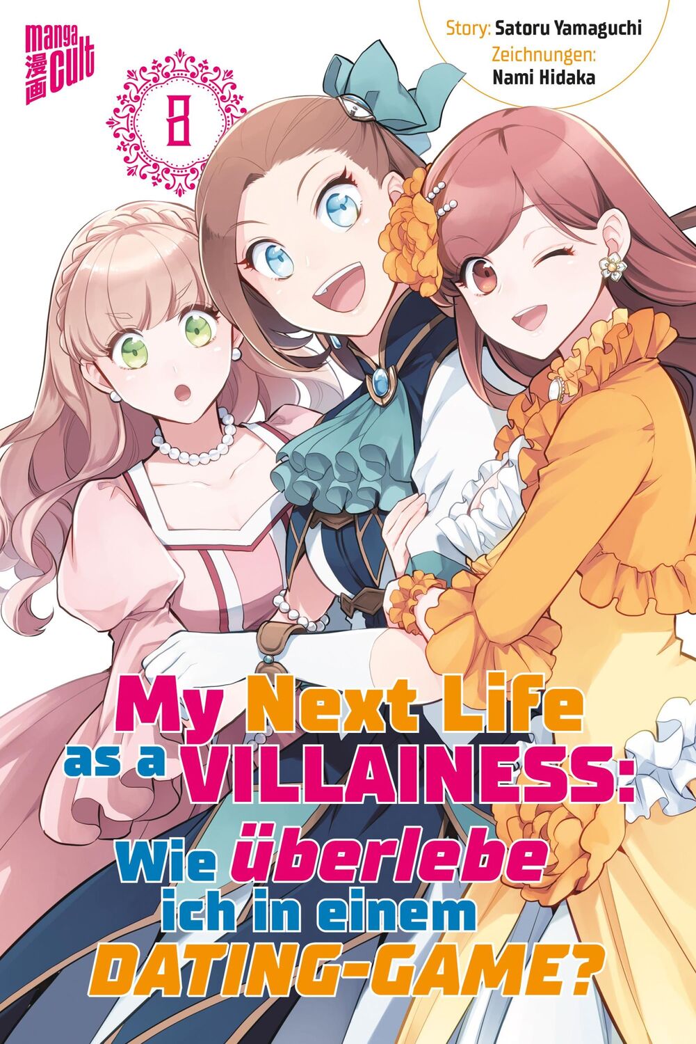 Cover: 9783964338419 | My Next Life as a Villainess 8 | Satoru Yamaguchi | Taschenbuch | 2023