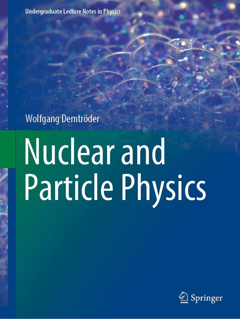 Cover: 9783030583118 | Nuclear and Particle Physics | Wolfgang Demtröder | Taschenbuch | xiii