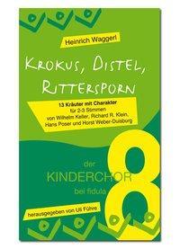 Cover: 9783872265180 | Krokus, Distel, Rittersporn | Keller | Broschüre | 16 S. | Deutsch